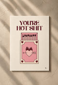 Postkarte "You're Hot Shit"